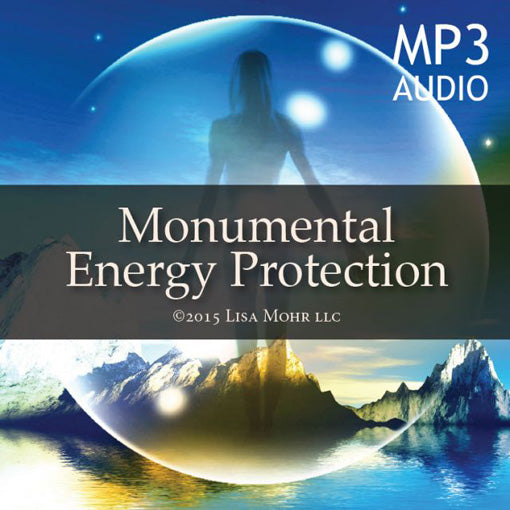 Meditation - Monumental Energy Protection (mp3)