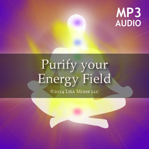 Meditation - Purify Your Energy Field (mp3)