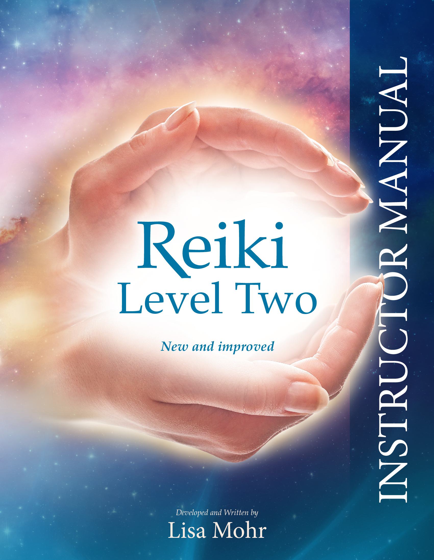 Reiki Level 1, 2, 3 & Master/Teacher Certification – Lisa Mohr