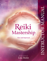 Reiki Mastership - Instructor Manual