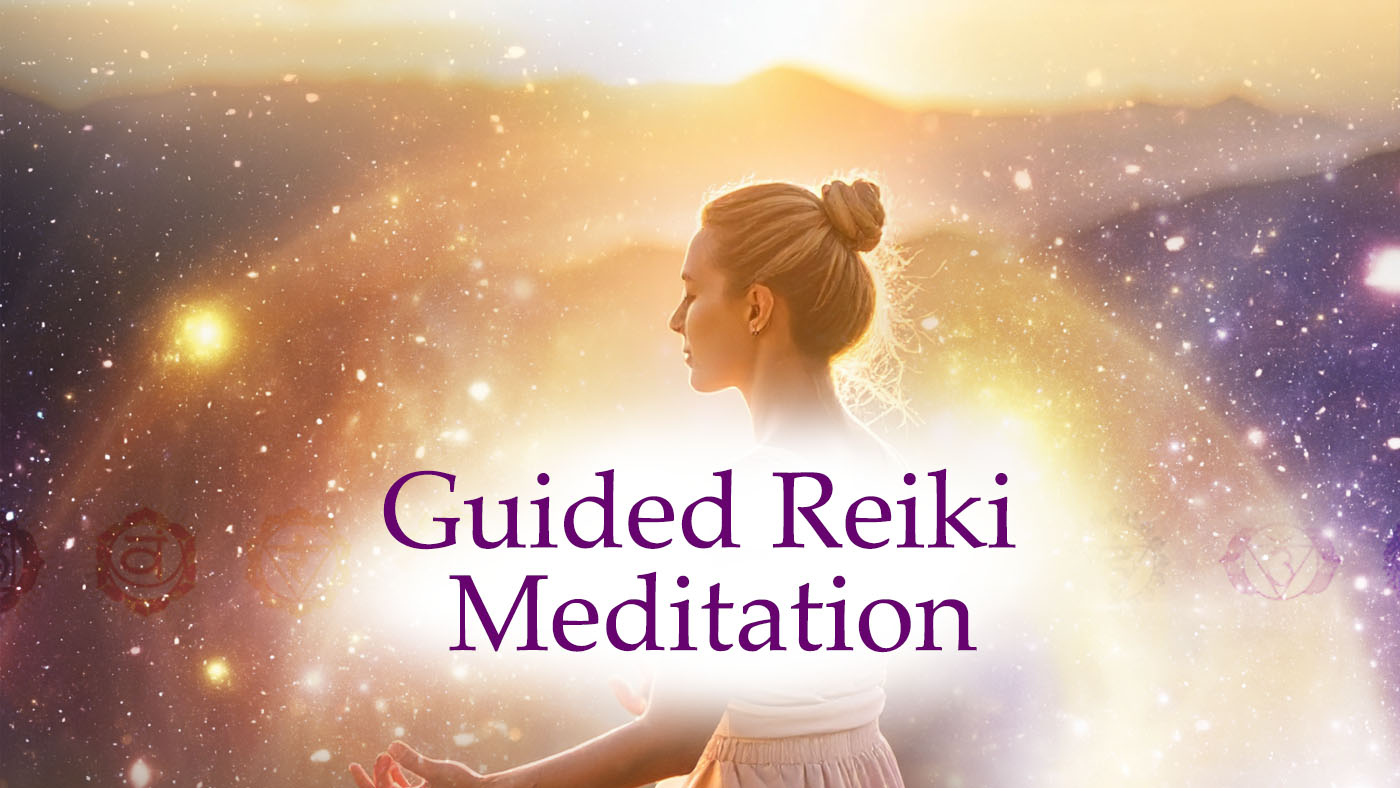 Guided Reiki Meditation