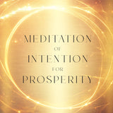 Meditation of Intention for Prosperity